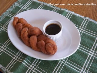 Beignet avec de la confiture des îles 