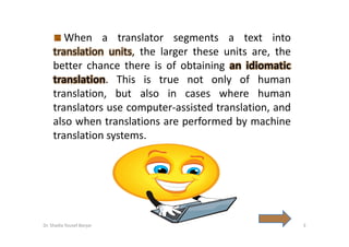 Unit Translator TRANSLATION UNIT, by Dr. Shadia Yousef Banjar | PDF