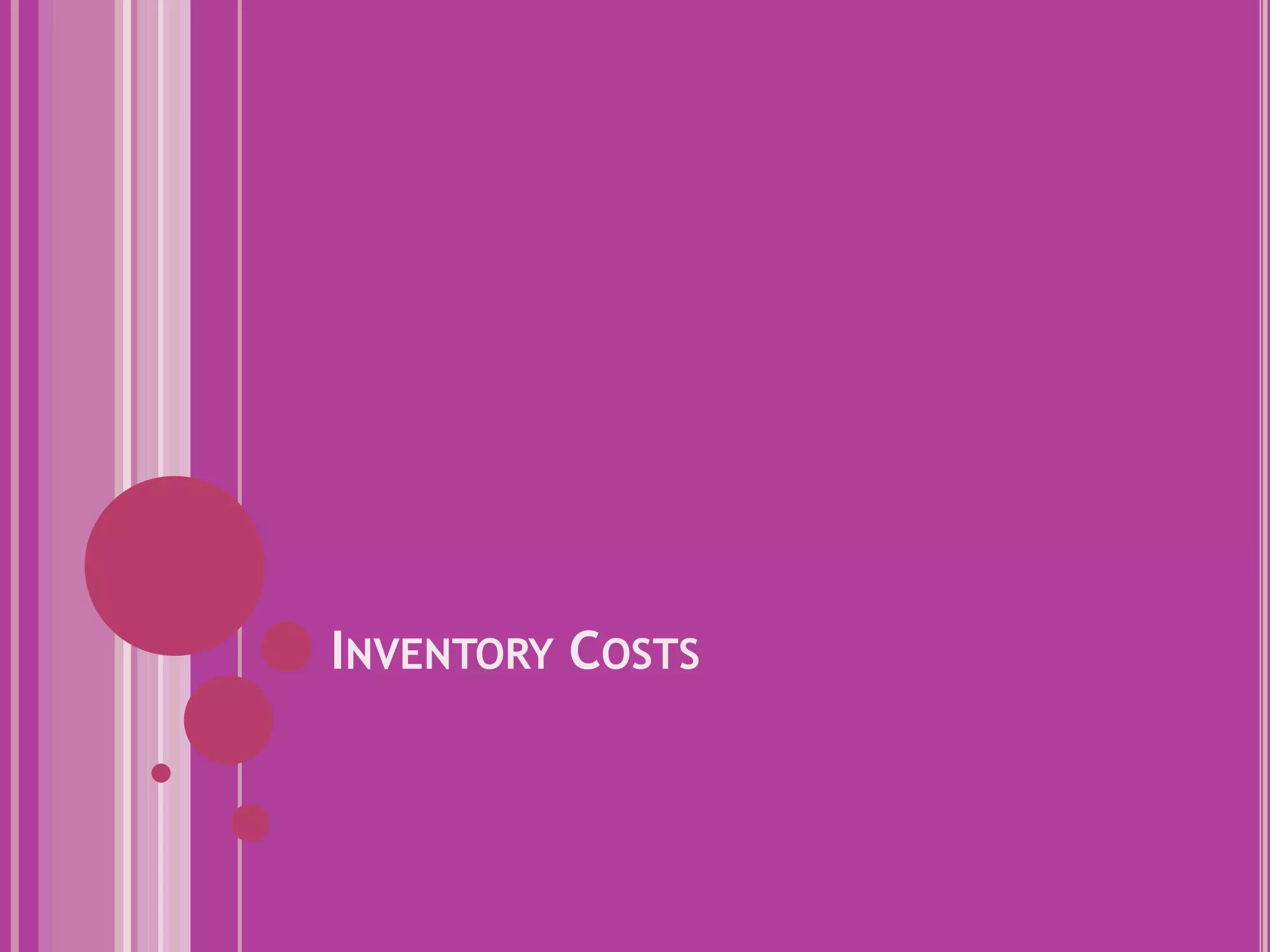 Inventory Costs