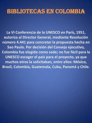  Facilitan la divulgación de información, permitiéndole al ser humano su crecimiento cognoscitivo.