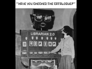 Librarian 2.0? 