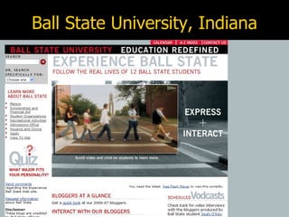 Ball State University, Indiana 