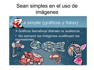 Sean simples en el uso de imágenes 