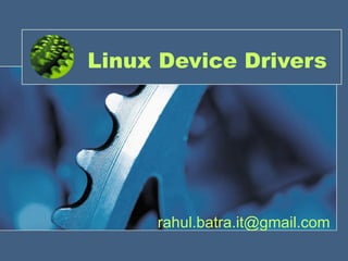 Linux Device Drivers [email_address] 