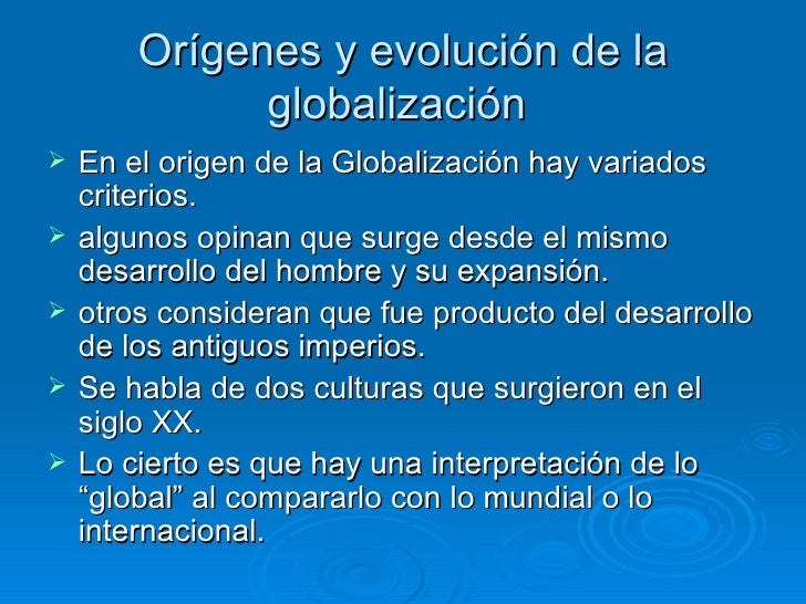 origenes y conceptos de la globalizacion