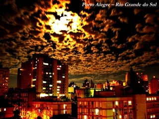 Porto Alegre – Rio Grande do Sul 