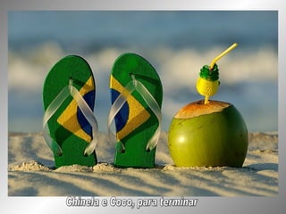 Chinela e Coco, para terminar 