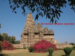 De muitos templos sagrados 