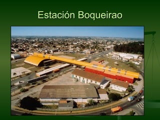 Estación Boqueirao
 