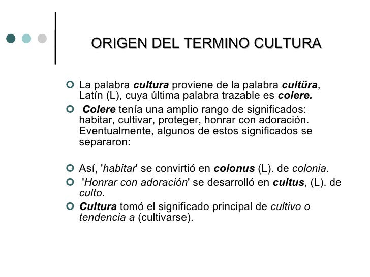De Donde Proviene El Termino Cultura