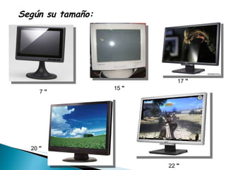 Según su tamaño:  17  " 15  " 7  " 20  " 22  " 
