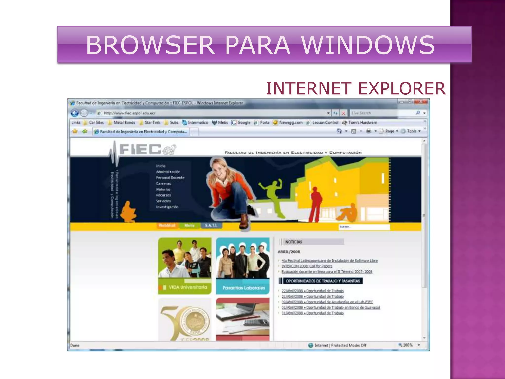 BROWSER PARA WINDOWS
          INTERNET EXPLORER
 