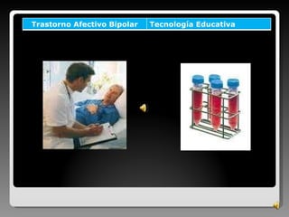 Trastorno Afectivo Bipolar Tecnología Educativa 