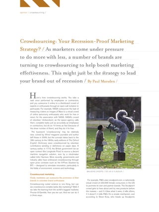 opinion / crowdsourcing /




Crowdsourcing: Your Recession-Proof Marketing
Strategy? / As marketers come under pressure
t...