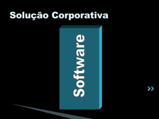 Solução Corporativa Software 