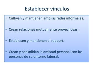  Reflexionan y son capaces de aprender de la experiencia.Son sensibles al aprendizaje sincero de la experiencia, a los nuevos puntos de vista, a la formación continua y al desarrollo de sí mismo. Cuentan con un sentido del humor que les ayuda a tomar distancia de sí mismos.UNA ADECUADA VALORACIÓN DE SÍ MISMO