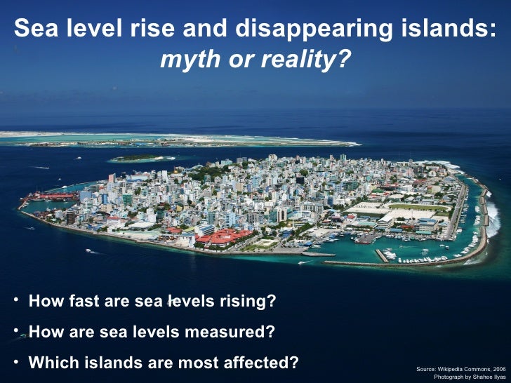 Sea Level Rise and Disappearing Islands Myth or Reality?
