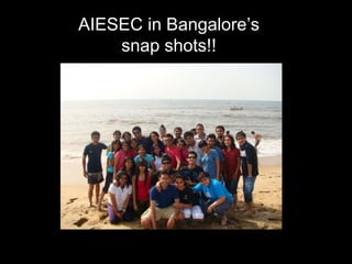 AIESEC in Bangalore’s snap shots!! 