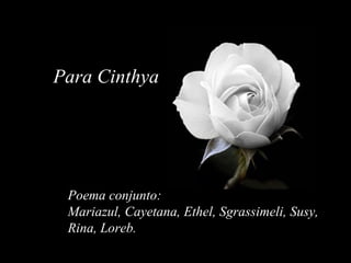 HAZ CLIC PARA AVANZAR Para Cinthya Poema conjunto:  Mariazul, Cayetana, Ethel, Sgrassimeli, Susy, Rina, Loreb. 