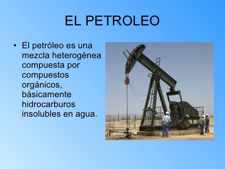 El Petroleo Es Una Mezcla Homogenea O Heterogenea lios El Petroleo Es Una Mezcla Homogenea O Heterogenea lios
