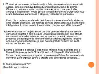 Projeto prioritário em construção EM Dom Jaime