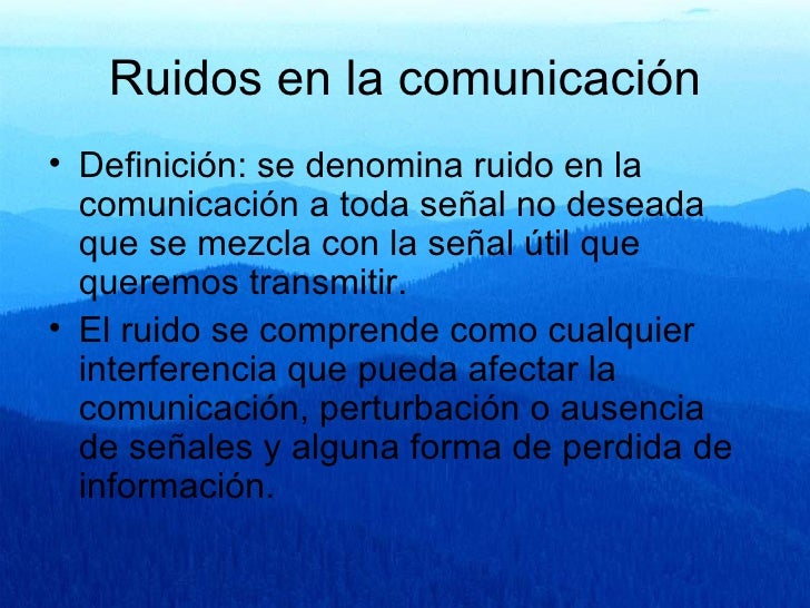 ruidos en la comunicacion ruidos en la comunicacion