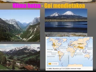 Klima hotza  - Goi mendietakoa 
