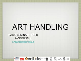 ART HANDLING ,[object Object],[object Object]