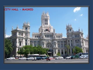 CITY HALL - MADRID 