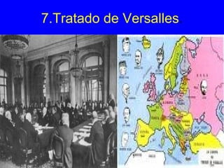 7.Tratado de Versalles . 