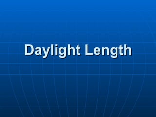 Daylight Length 