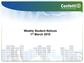 Weekly Student Notices  1st March 2010  