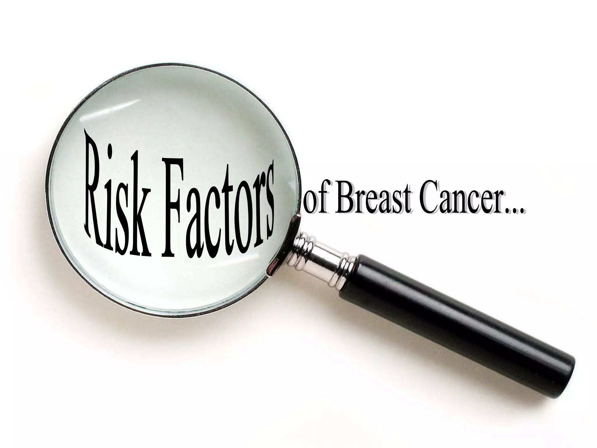 Risk Factors of Breast Cancer | PPT