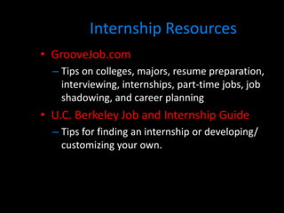 How do I find an internship?<br />Start with your personal contacts<br />Visit college or university career centers<br />C...