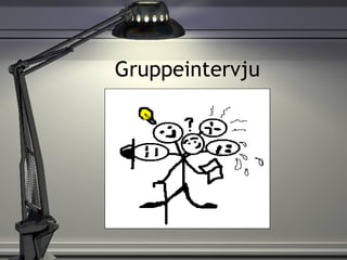 Gruppeintervju 