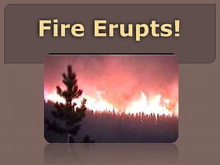 Fire Erupts! http://www.cbc.ca 