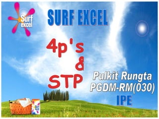 SURF EXCEL 4p's &  STP Pulkit Rungta PGDM-RM(030) IPE 