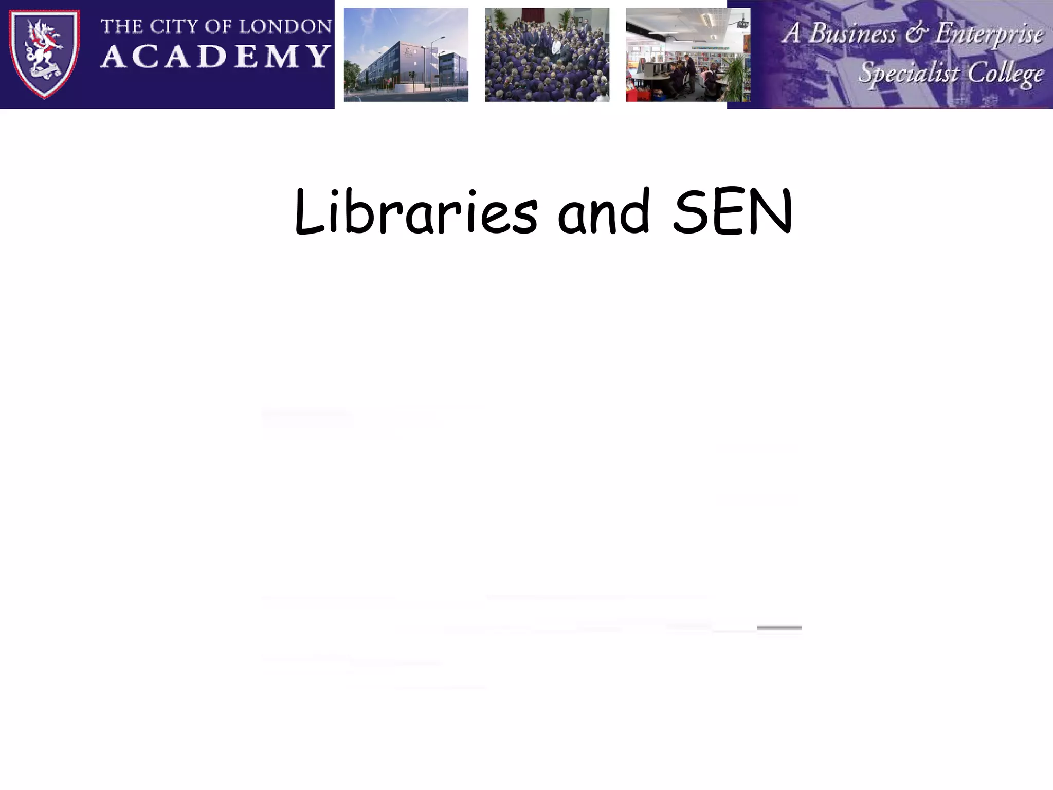 Libraries and SEN 