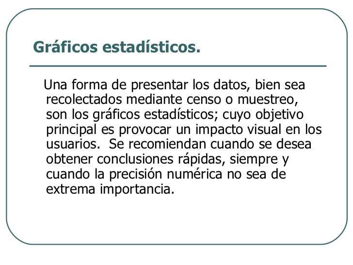 Resultado de imagen para CARACTERISTICAS DE UN GRAFICO ESTADISTICO