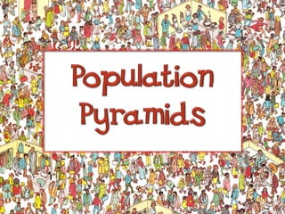 Understanding Population Pyramids