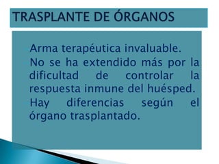 Prevención y tratamiento del rechazo agudoSe puede prevenir Eligiendo donantes y receptores histocompatiblesEliminando del injerto las APCs del donante.Se puede tratarTratamiento inmunosupresor con altas dosis de esteroidesAnticuerpos anti-linfocitos T (OKT-3). 