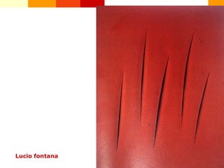 Lucio fontana 