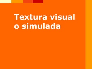 Textura visual o simulada 