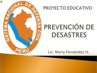 Lic. María Fernández H. 