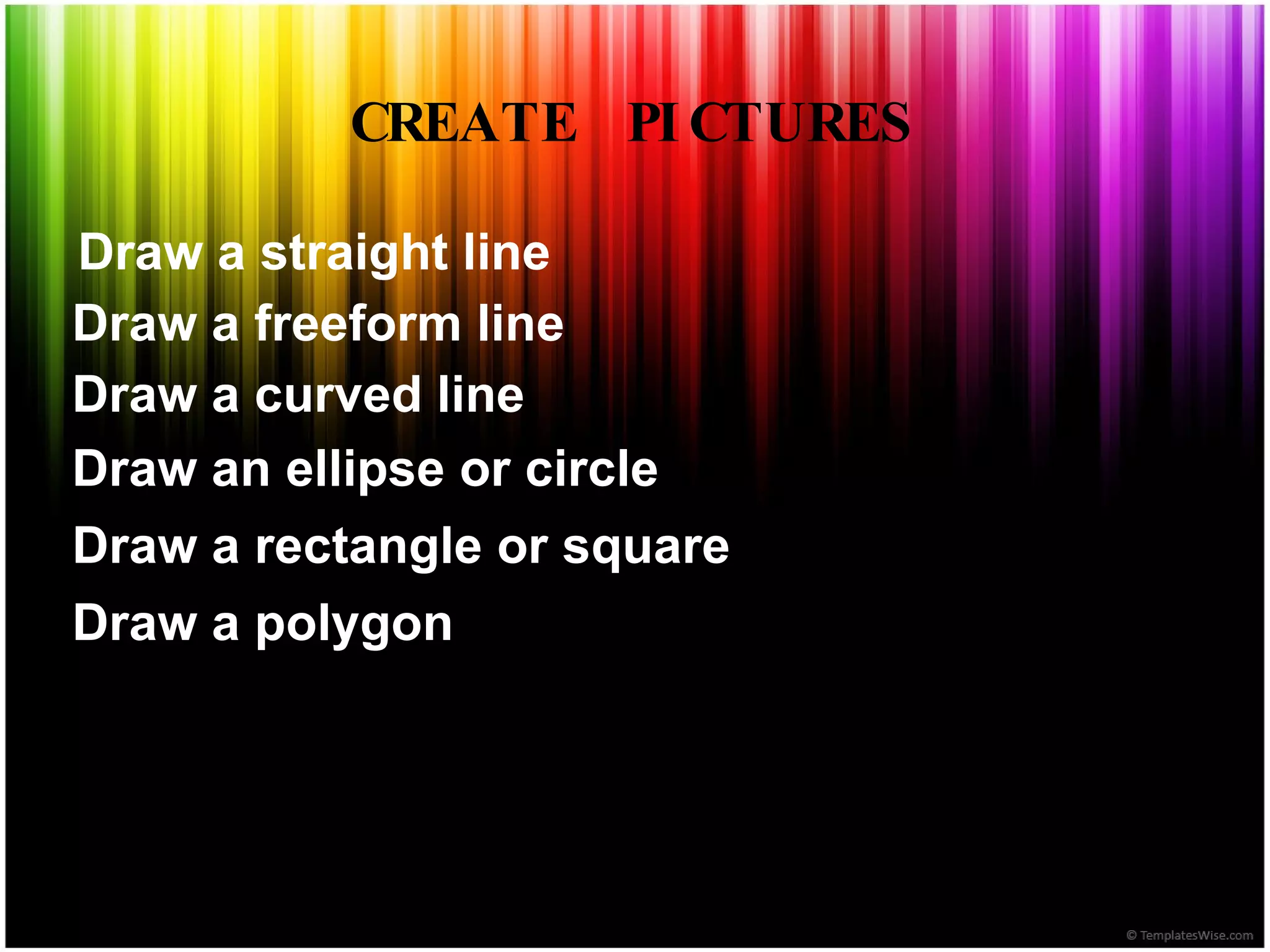 You can print your drawing, use it for your desktop background, or paste it into another document.