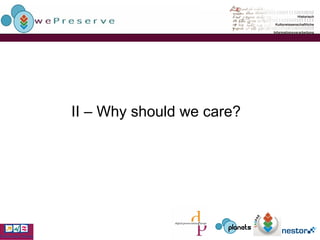 II – Why should we care?  