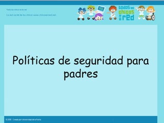 Políticas de seguridad para padres 