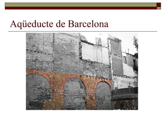 Aqüeducte de Barcelona 