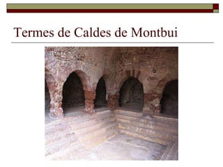 Termes de Caldes de Montbui 
