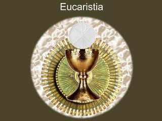 Eucaristia
 